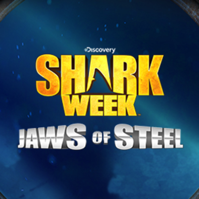 Shark Week Jaws of Steel